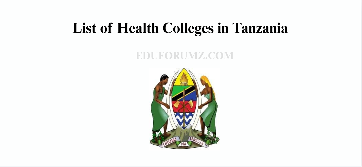 List of Health Colleges in Tanzania