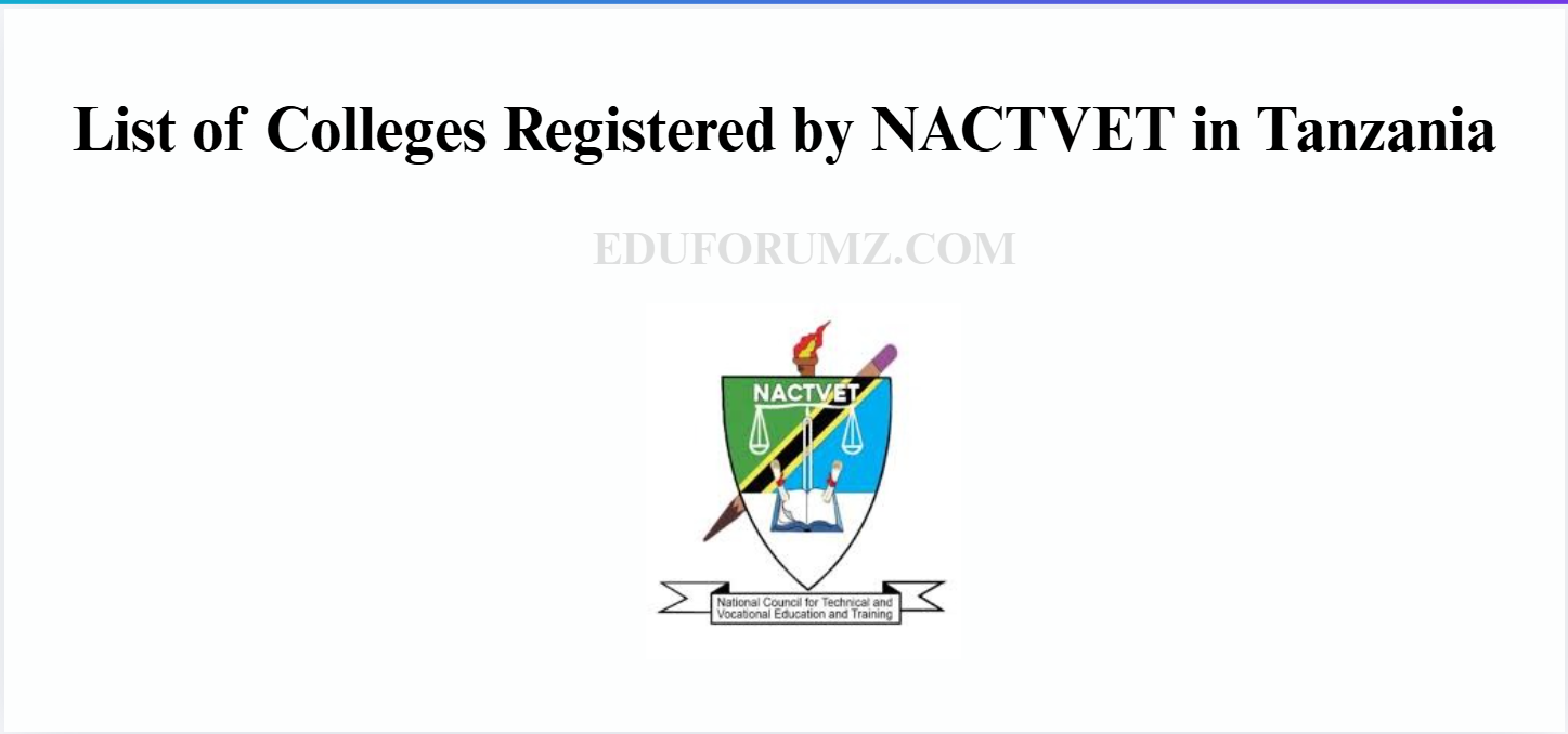 List of Colleges Registered by NACTVET in Tanzania